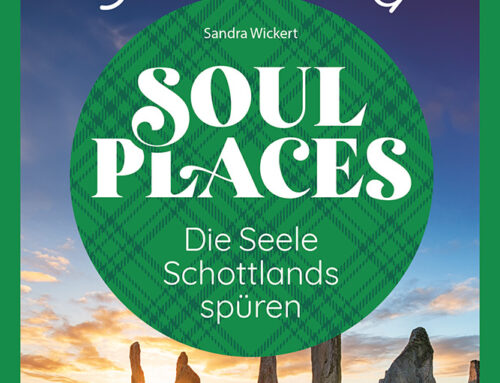 Soul Places Schottland – mein individueller Schottland Reiseführer